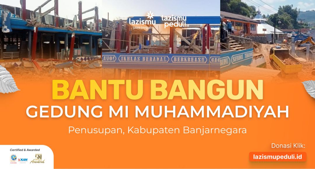 BANTU BANGUN KEMBALI GEDUNG MI MUHAMMADIYAH PENUSUPAN
